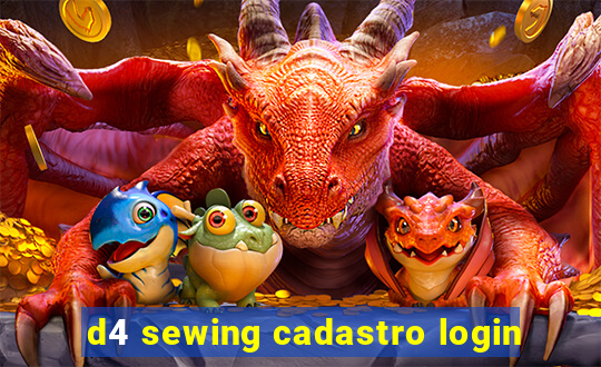 d4 sewing cadastro login